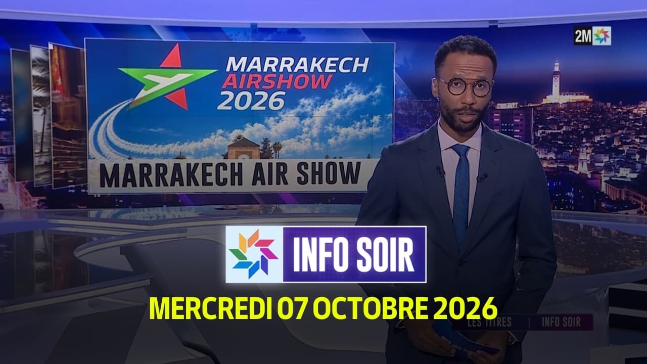 Info Soir : Mercredi 07 Octobre 2026