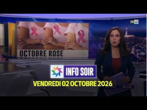 Info Soir : Vendredi 02 Octobre 2026